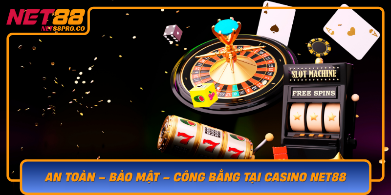 An Toan Bao Mat Cong Bang Tai Casino Net88