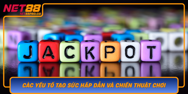 Cac Yeu To Tao Suc Hap Dan Va Chien Thuat Choi No Hu Atlantis