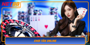 Choi Tan Online Kinh Nghiem Va Chien Luoc Giup Thang Lon