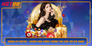 Dang Ky Net88 Kham Pha Cong Thong Tin Giai Tri An Toan