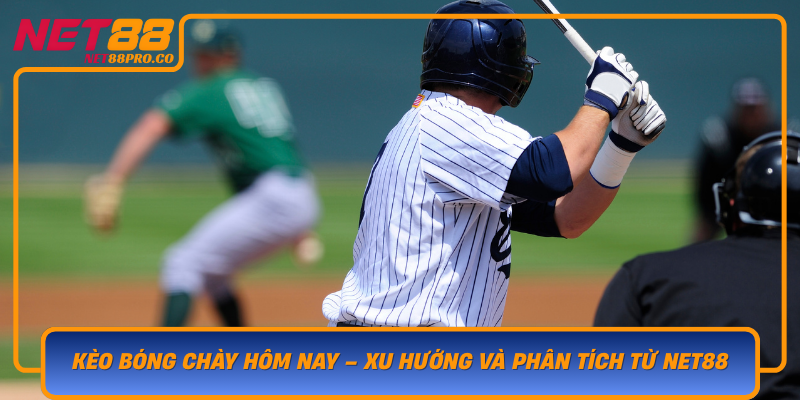 Keo Bong Chay Hom Nay Xu Huong Va Phan Tich Tu Net88