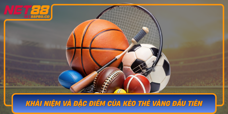 Khai Niem Va Dac Diem Cua Keo The Vang Dau Tien