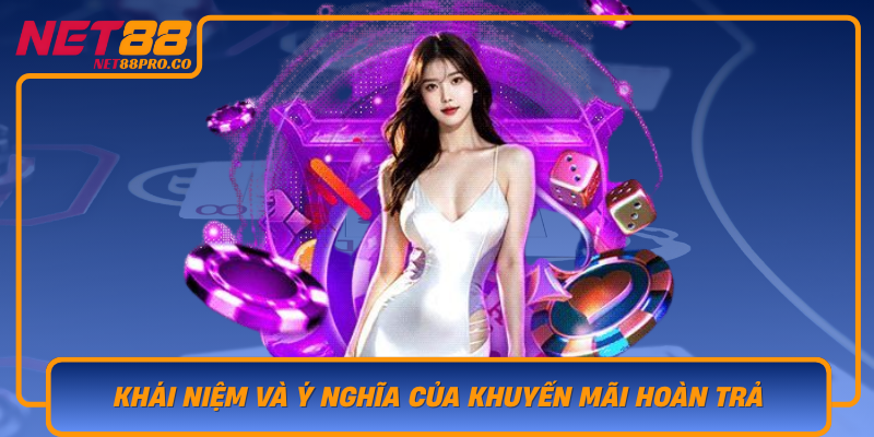 Khai Niem Va Y Nghia Cua Khuyen Mai Hoan Tra