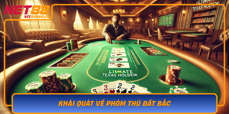 Khai Quat Ve Phom Thu Dat Bac Net Dac Trung Mien Bac