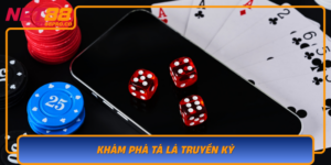 Kham Pha Ta La Truyen Ky Tran Dau Hap Dan Tai Net88