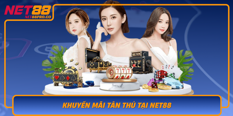 Khuyen Mai Tan Thu Tai Net88 Co Hoi Khong The Bo Lo De Bat Dau Choi An Toan Va Hieu Qua