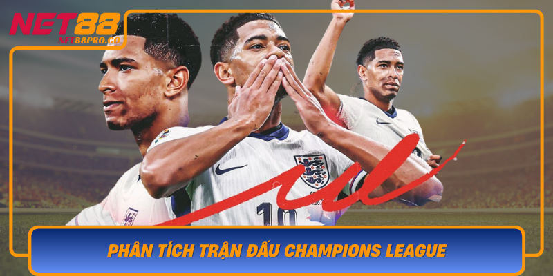 Phan Tich Tran Dau Champions League Du Lieu Va Xu Huong