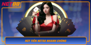 Rut Tien Net88 Nhanh Chong An Toan Trong Moi Giao Dich
