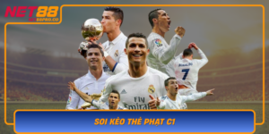 Soi Keo The Phat C1 Du Doan Tran Dau Chinh Xac Nhat