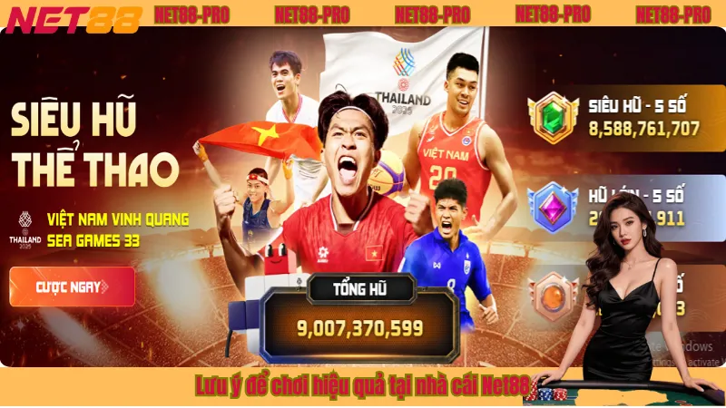 Lưu ý để chơi hiệu quả tại nhà cái Net88